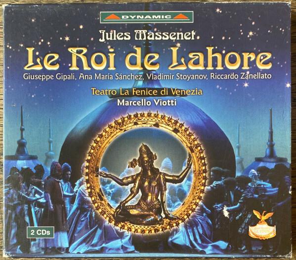 Jules Massenet / Giuseppe Gipali, Ana Maria Sánchez, Vladimir Stoyanov, Riccardo Zanellato, La Fenice di Venezia*, Marcello Viotti - Le Roi De Lahore État correct -  reconditionné disponible sur Label Emmaüs